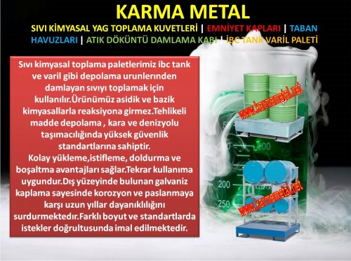 Sıvı toplama küveti,Kimyasal toplama paleti,Varil toplama paleti,Varil stoklama küveti,Varil stoklama paleti,Yağ toplama tavası,Yağ toplama kabı,Varil taşma teknesi,Paslanmaz çelik kimyasal toplama küveti,Döküntü  yağ toplama  küveti,Akaryakıt tankı taşma havuzu,Kimyasal taşma havuzu,Kimyasal tank taşma havuzu,Yağ toplama küveti,Mekanik  atık yağ toplama kabı,Atık yağ boşatma  tankı,Yağ boşaltım tavası,Yağ toplama makinası,Yağ boşaltma tankları,Varil taşıma ve stoklama istasyonları,Varil çevreleme paleti,Varil  stoklama paleti,Hazneli varil  taşıma paleti,Varil istifleme sınırlama paleti,Varil bidon paletleri,Varil  depolama  çevreleme paleti,Varil  taşıma  aparatı    ,Varil kaldırma aparatı,Sızdırmaz atık sıvı toplama küvetleri,Galvaniz hazneli düz metal paletlerDöküntü muhafazalı varil arabası,Dökünü çevreleme güvenlik kapları,Paslanmaz çelik taşma havuzları,Raf için taban küveti ızgarası,Varil rafı istifleme stoklama iskeleti,Ibc tankı toplama paleti,Ibc tankı stoklama küveti,Yağ toplama küveti,Tehlikeli kimyasal akıntı toplama küveti,Kimyasal döküntü  toplama küveti,Tekerlekli varil taşıma paleti,Galvaniz çelik varil paleti,Varil zemin paletleri,Asit toplama tavası,Varil çelik paleti,Yağ atık tankı paleti,Kimyasal taşıma kapları,Asit sıçrama saçılma önleme paleti,Asit tavası karteri,Varil toplama küveti,Taşma kabı karterleri,Taşma karter küveti,Taşma paleti tepsisi,Kimyasal taşırma kapları,Damlama paleti,Tekerlekli varil taşıma paleti,Varil iş güvenliği  paleti,Döküntü toplama paletleri,Döküntü toplama paleti,Kimyasal  çevre koruma küvetleri,Tehlikeli kimyasal toplama küveti,Taşma havuzu tepsileri,Varil kaldırma aparatları,Varil  kaldırma makinası,İkincil sınırlama araçları,Hazneli varil paletleri,İkincil korumalar,Sızıntı kaçak durdurucular paletler,Raflar için asılabilir ızgaralı taban küvetleri,Varil dolum istasyonu,Tehlikeli kimyasal toplama tavaları,Tehlikeli kimyasal taşıma arabası,Varil taşıma arabaları,Tank taşma havuzu,varil stoklama istasyonu,Kimyasal toplama teknesi,Yağ toplama tekneleri,Plastik  kimyasal toplama küveti,Varil taşıma arabaları,Varil stoklama istasyonları,Yakıt tankı,taşma havuzu,Kimyasal taşma kapları,Varil  çevirme aparatı,Varil devirme  makinası,Varil boşatma aparatı,Çelik toplama küveti,Yağ toplama kabı,Atık yağ toplama kabı,Atık motor yağ  toplama kabı,Izgaralı küvet platformu,Izgaralı palet haznesi,Ibc  tank  zemin küveti,Ibc  tank  paleti,Kimyasal  taşma kabı,Izgaralı taşma kabı arabası,Asit havuzu platformları,Tekerlekli varil  taşıma arabası,Varil  taşıma arabaları,Sızdırmaz metal küvetler,Raflar için sızdırma çelik sac küveti,Dökülme sınırlama eckleri,Dökülme sızıntı acil müdahale kapları,Tank konteyner için çelik toplama küveti,Varil stoklama için küvetli raf,Kimyasal  madde dolapları için  taban küveti,,Varil ibc sızıntı koruma tavası fiyatları,Tank için atık döküntü yağ toplama paleti,Atık yağ petrol tankı taşma paleti,Mekanik pompalı atık yağ toplama kabı,Paslanmaz çelik kimyasal toplama küveti,Raflar için asılabilir ızgaralı taban küvetleri,Yağ toplama tepsili varil rafları,Döküntü önleme çevreleme kontrol paleti