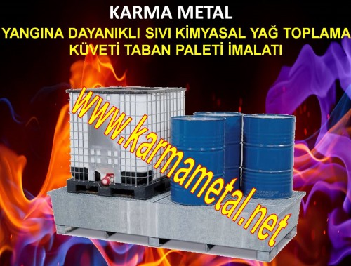 yangin_ates_dayanikli_sivi_toplama_kuveti_tavasi_taban_paleti_imalati4.jpg