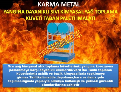 yangin_ates_dayanikli_sivi_toplama_kuveti_tavasi_taban_paleti_imalati8.jpg