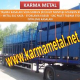 Metaltasimakasalarisevkiyatkasasiparcatasimapaletiistanbulkonyaizmirbursa16