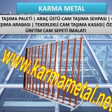 cam_tasima_arabasi_cam_paleti_cam_sepeti_cam_kasasi_cam_sehpasi10