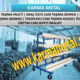 cam_tasima_arabasi_cam_paleti_cam_sepeti_cam_kasasi_cam_sehpasi6