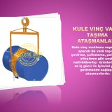 kule-vinc-varil-kaldirma-tasima-cevirme-devirme-yerlestime-calkalama-istifleme-atasmanlari-imalati-fiyati-9