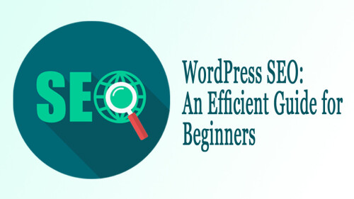 WordPress-SEO-An-Efficeint-Guide-for-Beginners.jpg