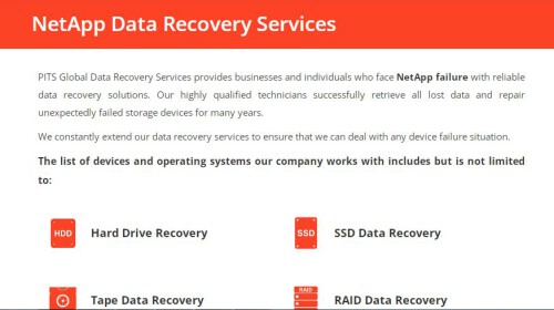 Our professional engineers perform secure data recovery services for failed NetApp RAID, NAS, and SAN storages all over the United States.

https://www.pitsdatarecovery.net/services/netapp-data-recovery/