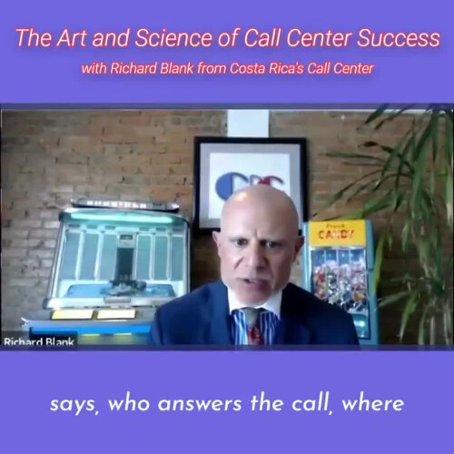 SCCS-Podcast-The-Art-and-Science-of-Call-Center-Success-with-Richard-Blank-from-Costa-Ricas-Call-Center-.says-who-answers-the-call-where-you-can-use-that-to-your-advantage..jpg