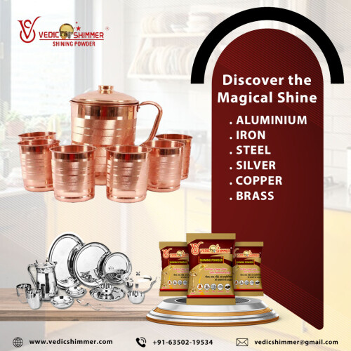 Vedic Shimmer from Jaipur, Rajasthan in India is known as a powerful cleaning agent for metal items and magically brings back the original shine of the vessels by de-oxidization in minutes. Vedic Shimmer works miraculously as a metal cleaning powder and in minutes helps to remove stubborn dirt and stains from your metal-based vessels. Buy Dishwash powder for Shinning Metal, Copper, Brass, and Silver.  Call now: 91-63502-19534
https://vedicshimmer.com/
