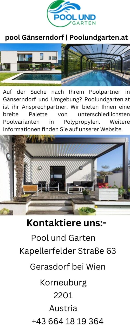 Auf der Suche nach Ihrem Poolpartner in Gänserndorf und Umgebung? Poolundgarten.at ist ihr Ansprechpartner. Wir bieten Ihnen eine breite Palette von unterschiedlichsten Poolvarianten in Polypropylen. Weitere Informationen finden Sie auf unserer Website.

https://poolundgarten.at/