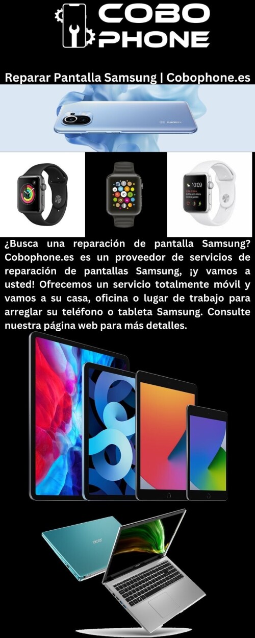 ¿Busca una reparación de pantalla Samsung? Cobophone.es es un proveedor de servicios de reparación de pantallas Samsung, ¡y vamos a usted! Ofrecemos un servicio totalmente móvil y vamos a su casa, oficina o lugar de trabajo para arreglar su teléfono o tableta Samsung. Consulte nuestra página web para más detalles.

https://cobophone.es/pantallas-samsung