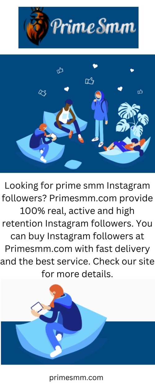 Primesmm.com is the best smm service provider and offers end-to-end smm services with 100% satisfaction guaranteed. Discover our website for more details.

https://primesmm.com/