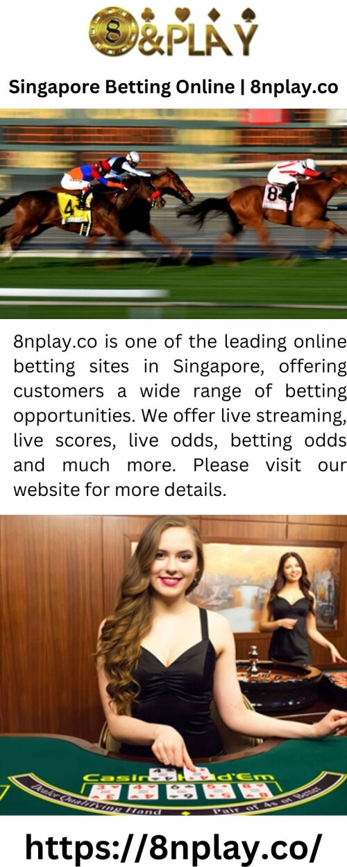 Looking to bet online in Singapore? Look no further than 8nplay.co – the leading online betting site in the country. Sign up today and enjoy our wide range of sports and casino betting options. Visit our site for more info.

https://8nplay.co/