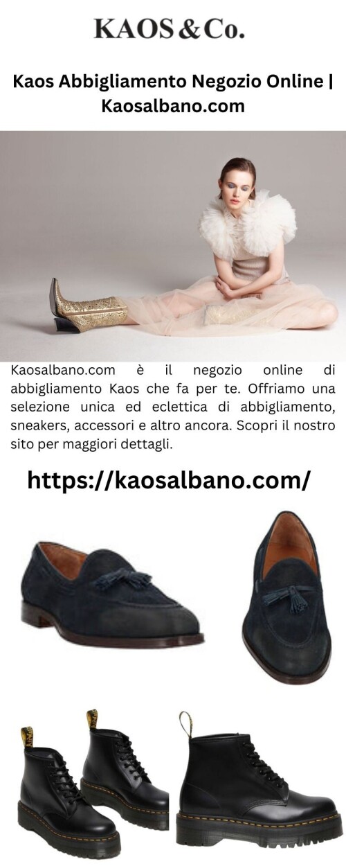 Kaosalbano.com è il negozio online di abbigliamento Kaos che fa per te. Offriamo una selezione unica ed eclettica di abbigliamento, sneakers, accessori e altro ancora. Scopri il nostro sito per maggiori dettagli.

https://kaosalbano.com/