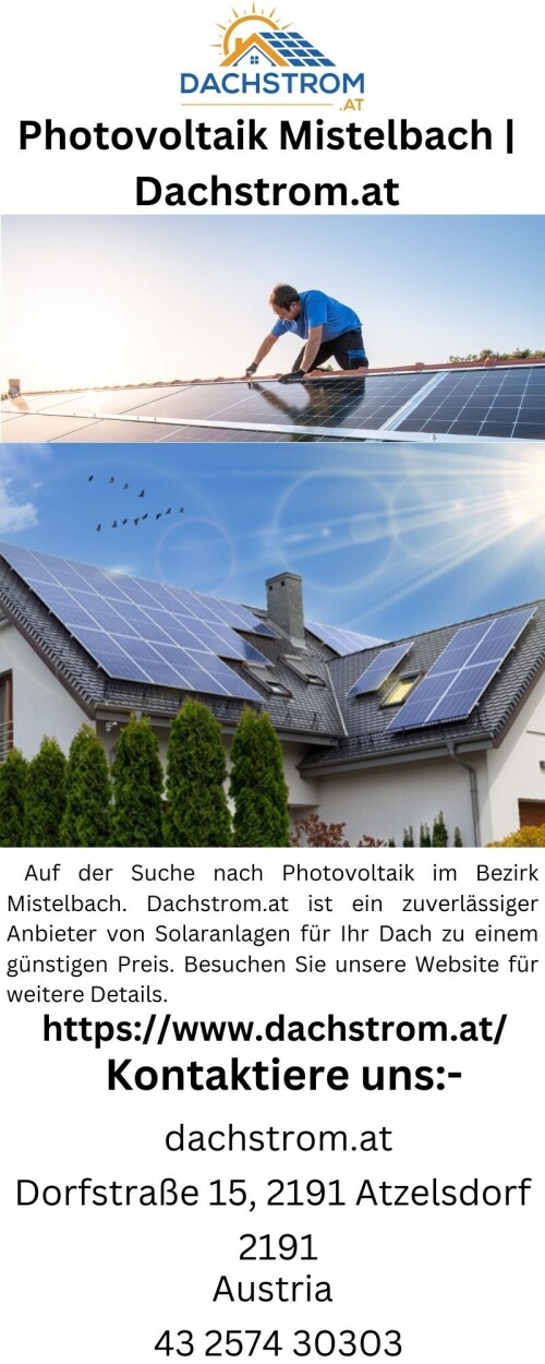 Auf der Suche nach Photovoltaik im Bezirk Mistelbach. Dachstrom.at ist ein zuverlässiger Anbieter von Solaranlagen für Ihr Dach zu einem günstigen Preis. Besuchen Sie unsere Website für weitere Details.

https://www.dachstrom.at/