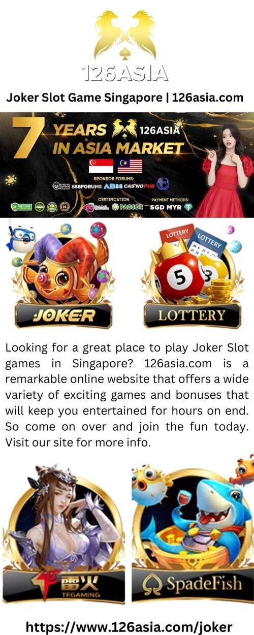 Looking for a great place to play Joker Slot games in Singapore? 126asia.com is a remarkable online website that offers a wide variety of exciting games and bonuses that will keep you entertained for hours on end. So come on over and join the fun today. Visit our site for more info.

https://www.126asia.com/joker