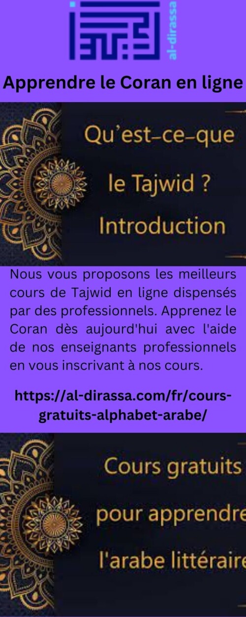 Nous vous proposons les meilleurs cours de Tajwid en ligne dispensés par des professionnels. Apprenez le Coran dès aujourd'hui avec l'aide de nos enseignants professionnels en vous inscrivant à nos cours.

https://al-dirassa.com/fr/cours-gratuits-alphabet-arabe/