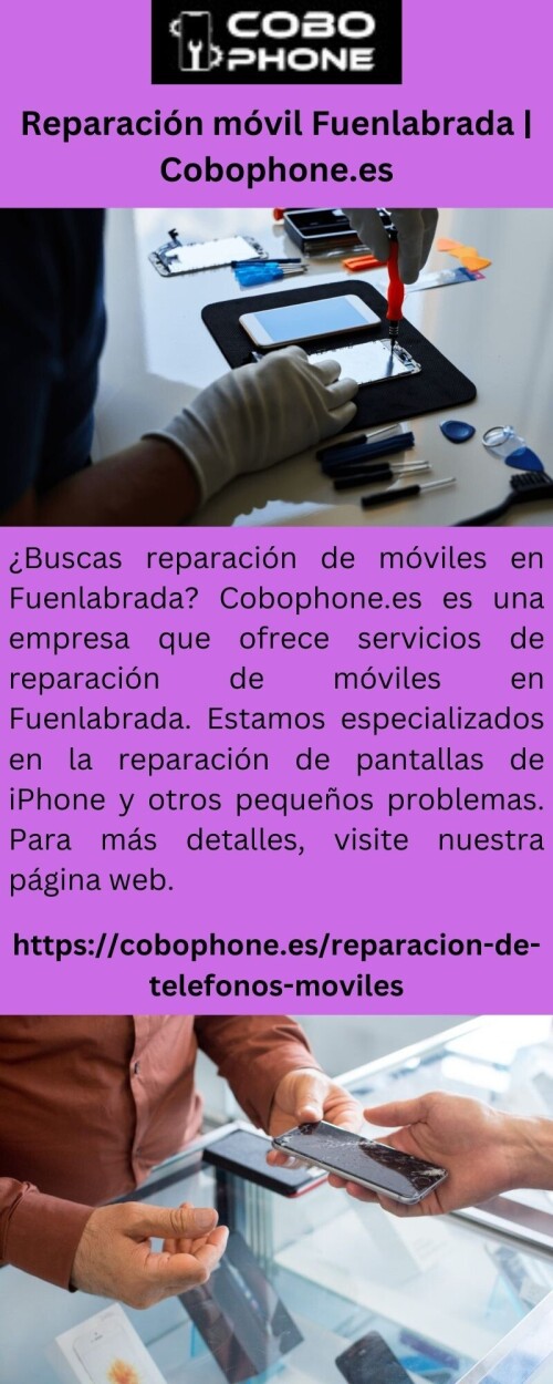 ¿Buscas reparación de móviles en Fuenlabrada? Cobophone.es es una empresa que ofrece servicios de reparación de móviles en Fuenlabrada. Estamos especializados en la reparación de pantallas de iPhone y otros pequeños problemas. Para más detalles, visite nuestra página web.

https://cobophone.es/reparacion-de-telefonos-moviles