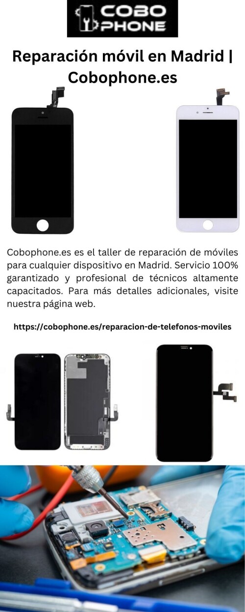 Cobophone.es es el taller de reparación de móviles para cualquier dispositivo en Madrid. Servicio 100% garantizado y profesional de técnicos altamente capacitados. Para más detalles adicionales, visite nuestra página web.

https://cobophone.es/reparacion-de-telefonos-moviles