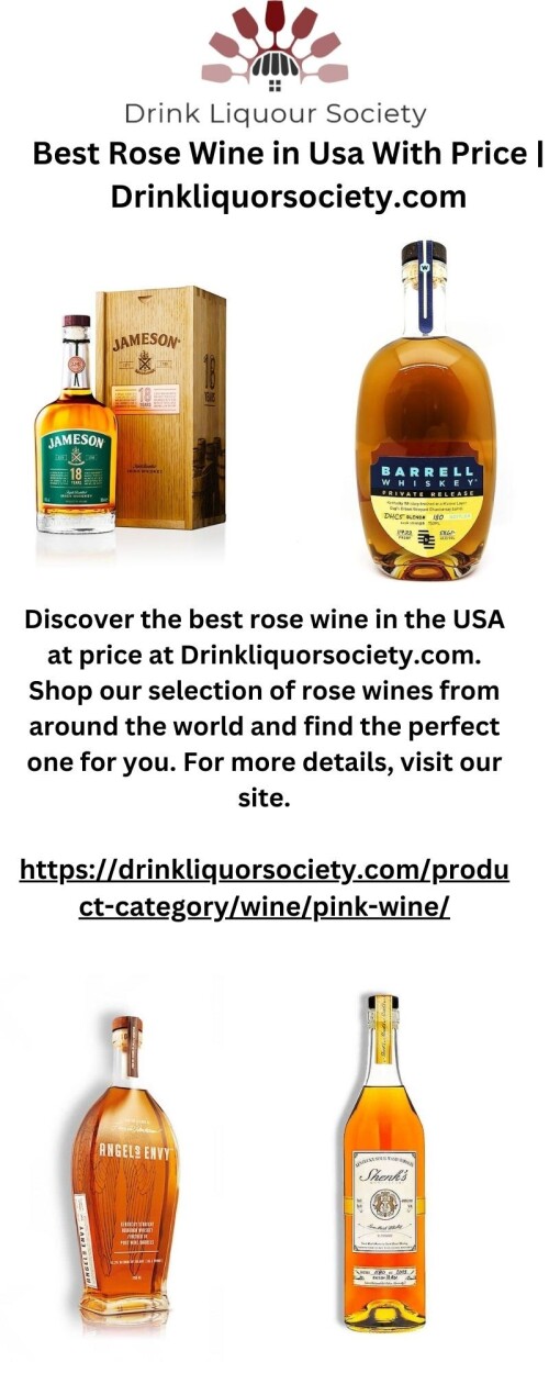 Discover the best rose wine in the USA at price at Drinkliquorsociety.com. Shop our selection of rose wines from around the world and find the perfect one for you. For more details, visit our site.

https://drinkliquorsociety.com/product-category/wine/pink-wine/

https://drinkliquorsociety.com/product-category/wine/pink-wine/