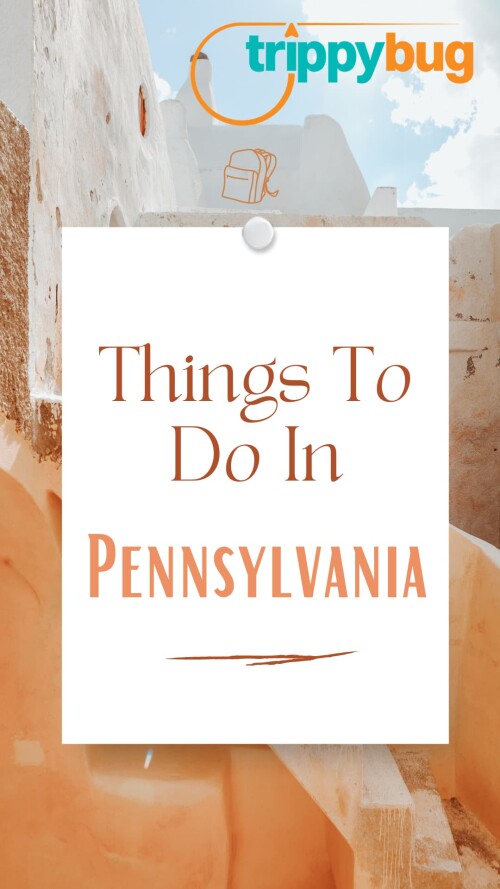 Things To Do In Pennsylvania