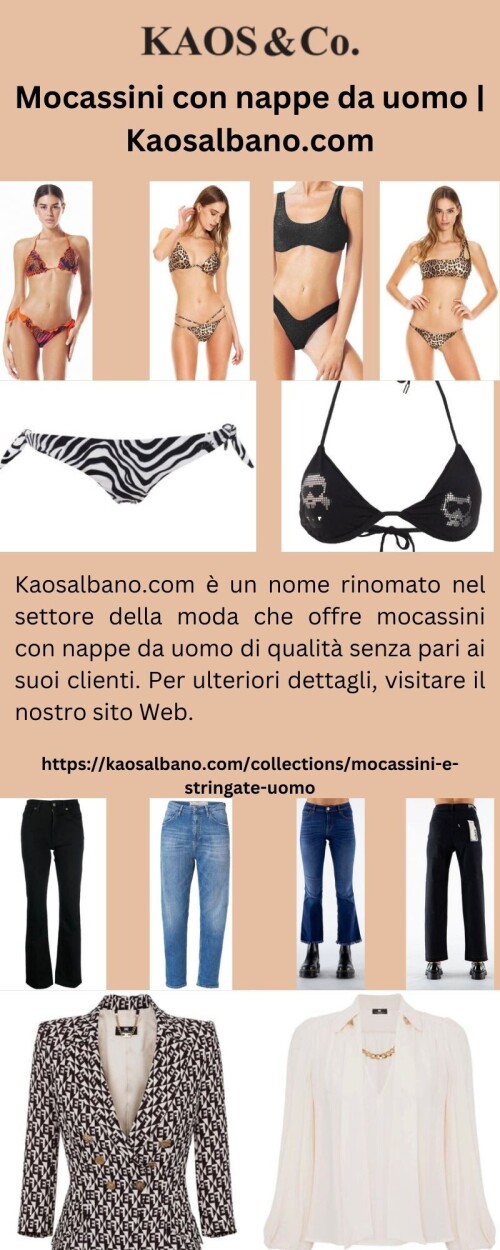 Kaosalbano.com è un nome rinomato nel settore della moda che offre mocassini con nappe da uomo di qualità senza pari ai suoi clienti. Per ulteriori dettagli, visitare il nostro sito Web.

https://kaosalbano.com/collections/mocassini-e-stringate-uomo