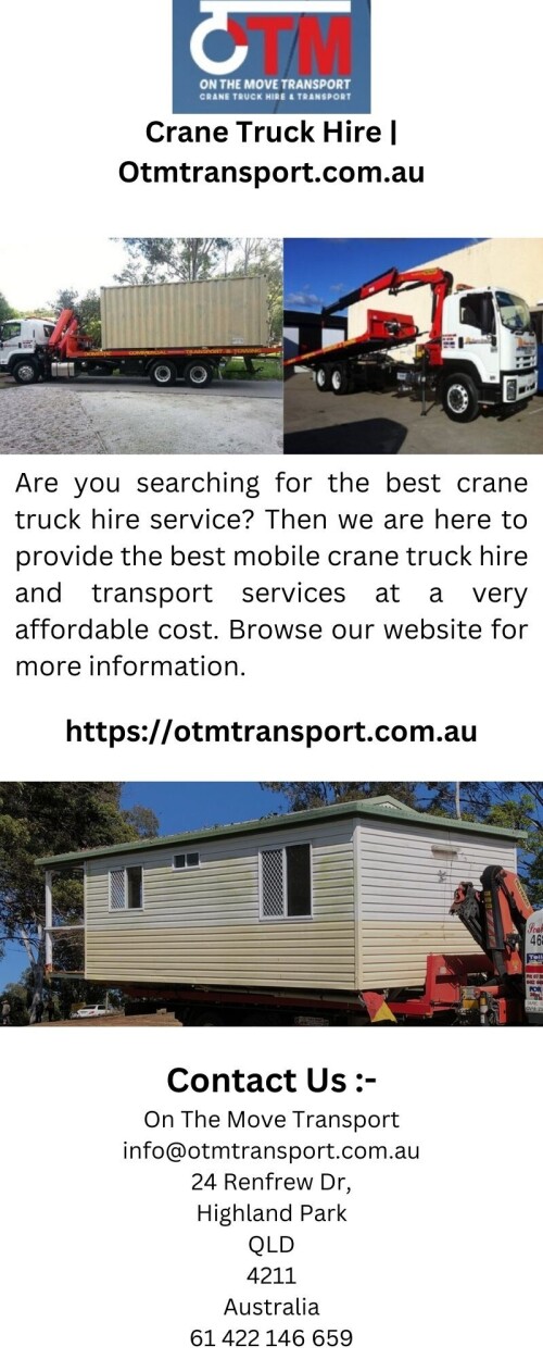 Are you searching for the best crane truck hire service? Then we are here to provide the best mobile crane truck hire and transport services at a very affordable cost. Browse our website for more information.

https://otmtransport.com.au/crane-truck-hire-brisbane/