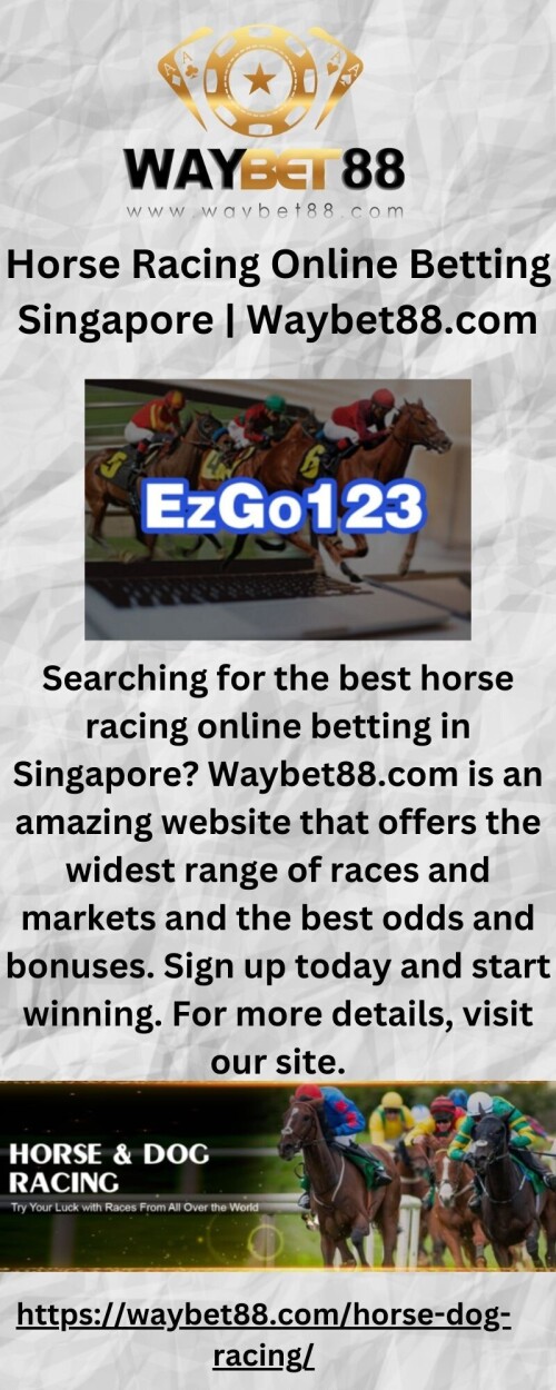 Searching for the best horse racing online betting in Singapore? Waybet88.com is an amazing website that offers the widest range of races and markets and the best odds and bonuses. Sign up today and start winning. For more details, visit our site.https://waybet88.com/horse-dog-racing/