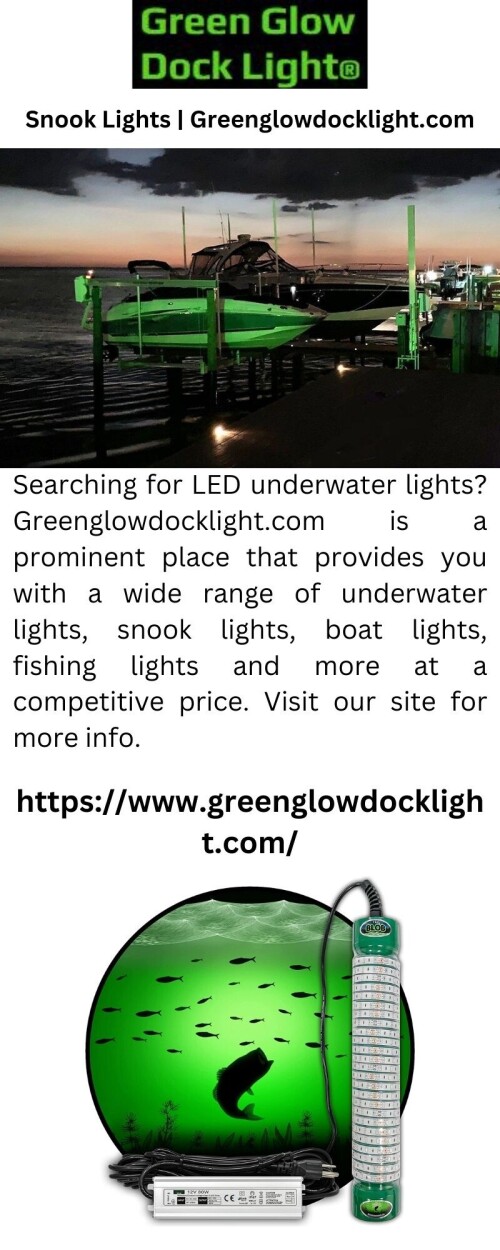 Searching for LED underwater lights? Greenglowdocklight.com is a prominent place that provides you with a wide range of underwater lights, snook lights, boat lights, fishing lights and more at a competitive price. Visit our site for more info.




https://www.greenglowdocklight.com/