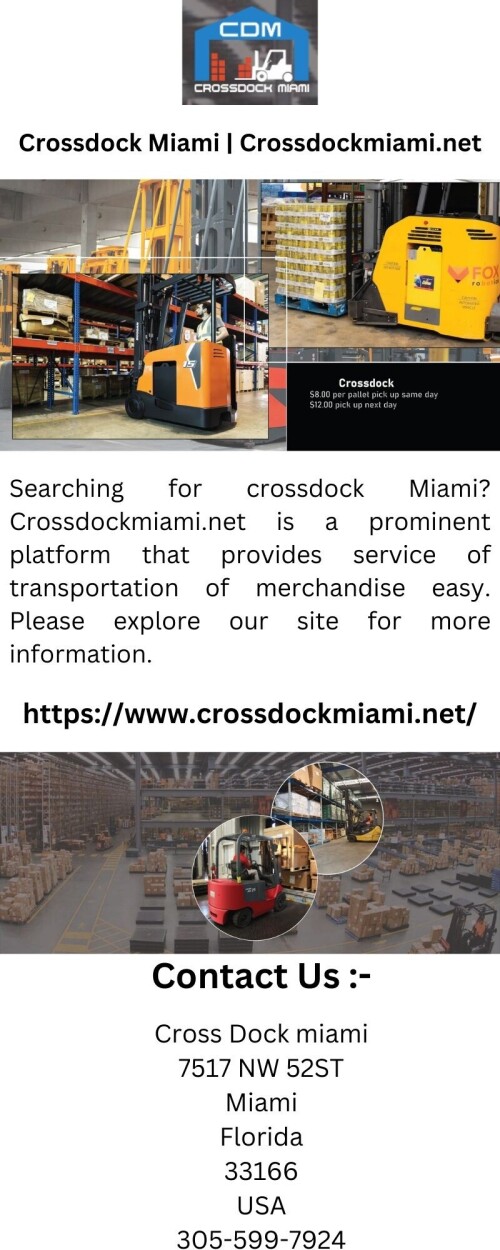Searching for crossdock Miami? Crossdockmiami.net is a prominent platform that provides service of transportation of merchandise easy. Please explore our site for more information.


https://www.crossdockmiami.net/