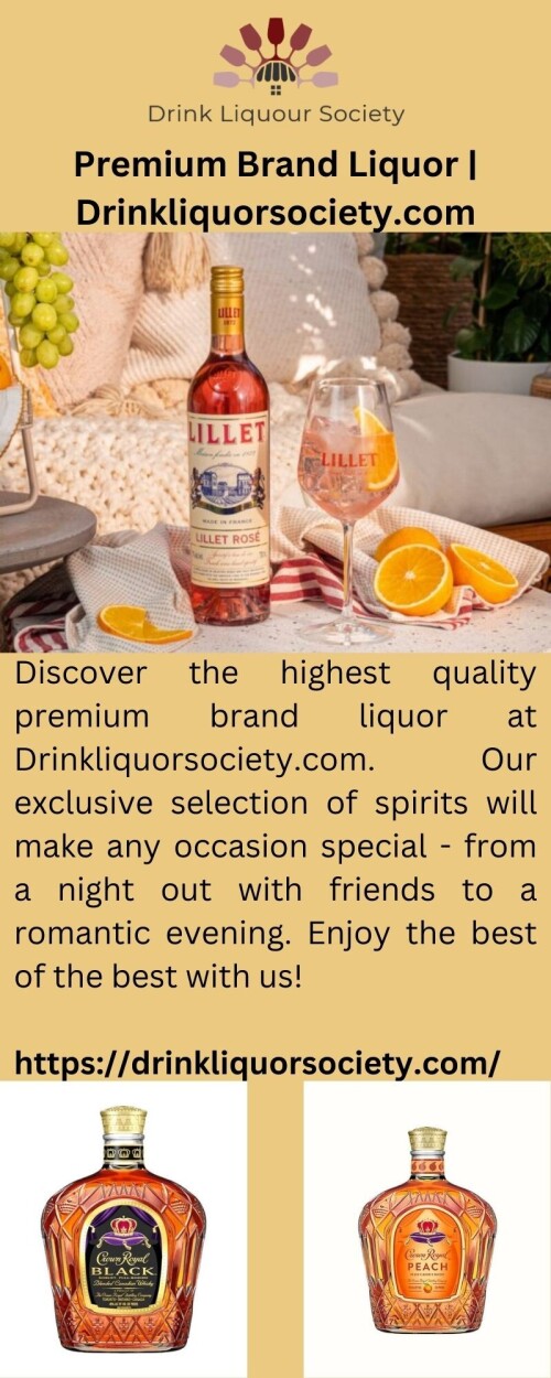 Discover the highest quality premium brand liquor at Drinkliquorsociety.com. Our exclusive selection of spirits will make any occasion special - from a night out with friends to a romantic evening. Enjoy the best of the best with us!

https://drinkliquorsociety.com/