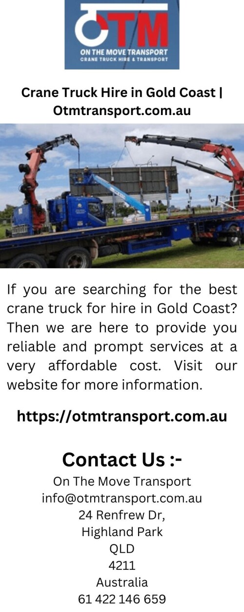 If you are searching for the best crane truck for hire in Gold Coast? Then we are here to provide you reliable and prompt services at a very affordable cost. Visit our website for more information.


https://otmtransport.com.au/crane-trucks-hire-goldcoast/