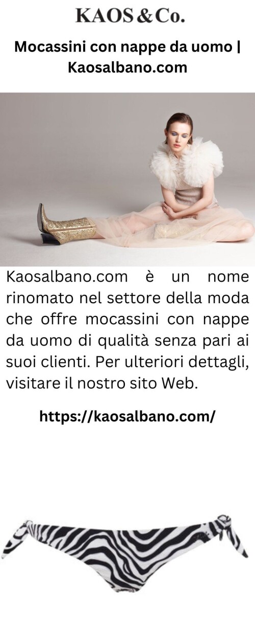 Kaosalbano.com è un nome rinomato nel settore della moda che offre mocassini con nappe da uomo di qualità senza pari ai suoi clienti. Per ulteriori dettagli, visitare il nostro sito Web.



https://kaosalbano.com/collections/mocassini-e-stringate-uomo