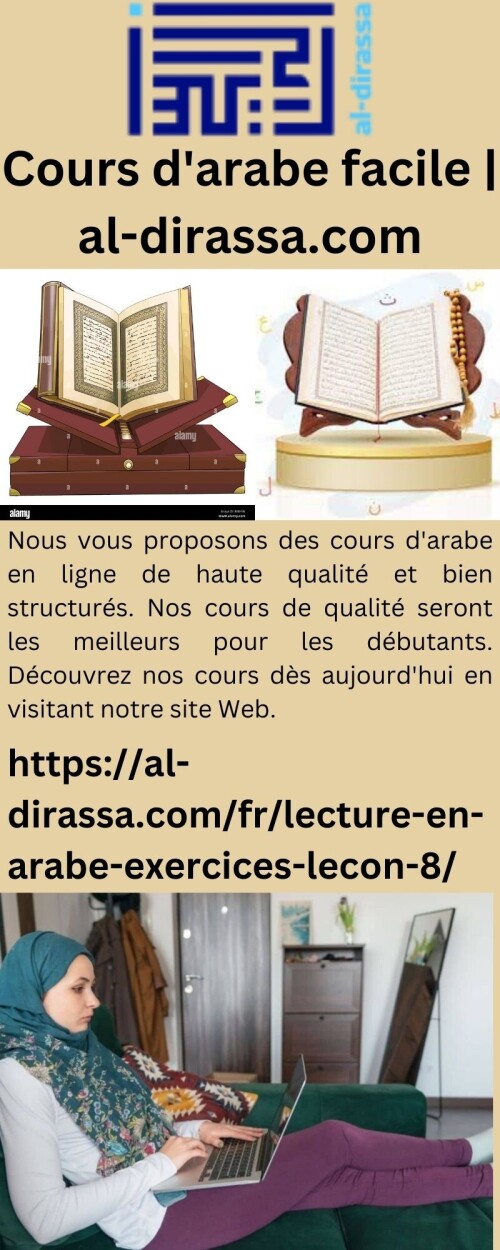 Nous vous proposons des cours d'arabe en ligne de haute qualité et bien structurés. Nos cours de qualité seront les meilleurs pour les débutants. Découvrez nos cours dès aujourd'hui en visitant notre site Web.

https://al-dirassa.com/fr/lecture-en-arabe-exercices-lecon-8/