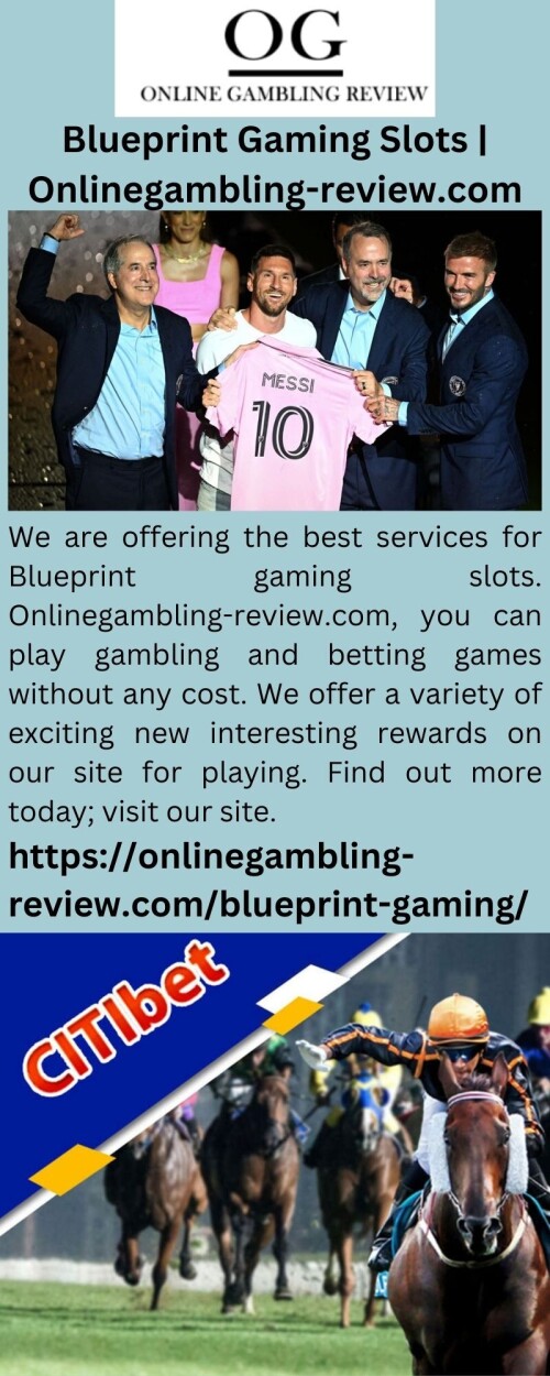 We are offering the best services for Blueprint gaming slots. Onlinegambling-review.com, you can play gambling and betting games without any cost. We offer a variety of exciting new interesting rewards on our site for playing. Find out more today; visit our site.

https://onlinegambling-review.com/blueprint-gaming/