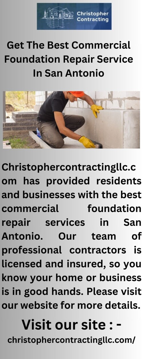 Christopher Contracting has been in the San Antonio foundation repair industry. With our expertise in the business, you can be confident that we will provide a complete detailed evaluation of your San Antonio foundation repair project. Our mission has always been to deliver complete satisfaction to our customers. We are a licensed and insured company. Please explore our site for more details.



https://christophercontractingllc.com/