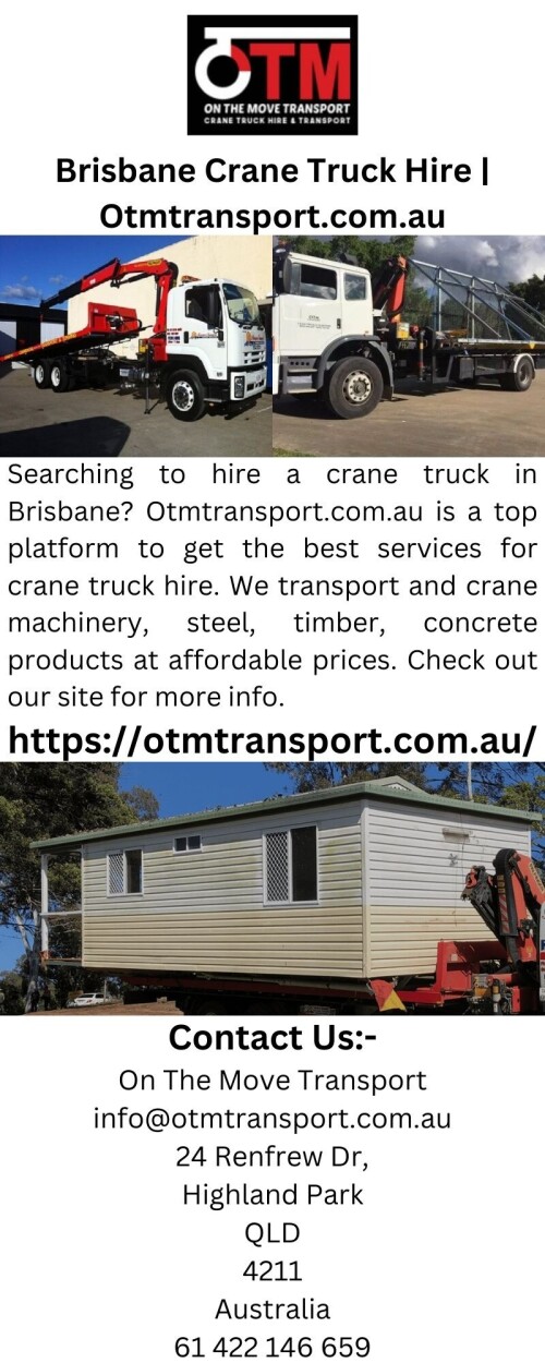 Searching to hire a crane truck in Brisbane? Otmtransport.com.au is a top platform to get the best services for crane truck hire. We transport and crane machinery, steel, timber, concrete products at affordable prices. Check out our site for more info.

https://otmtransport.com.au/