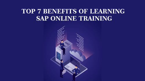 Top-7-Benefits-of-Learning-SAP-Online-Training.png