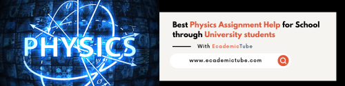 Struggling with physics assignments? Ecademictube.com offers the best physics assignment help services with 24/7 support. Get expert help to ace your physics course today!

https://www.ecademictube.com/department/physics