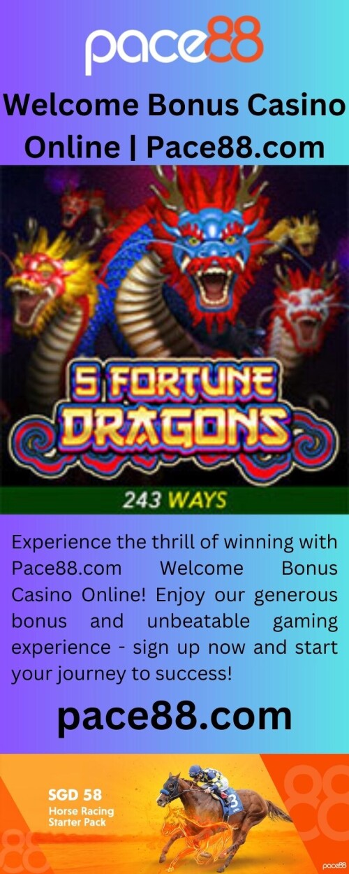 Welcome-Bonus-Casino-Online-Pace88.com.jpg