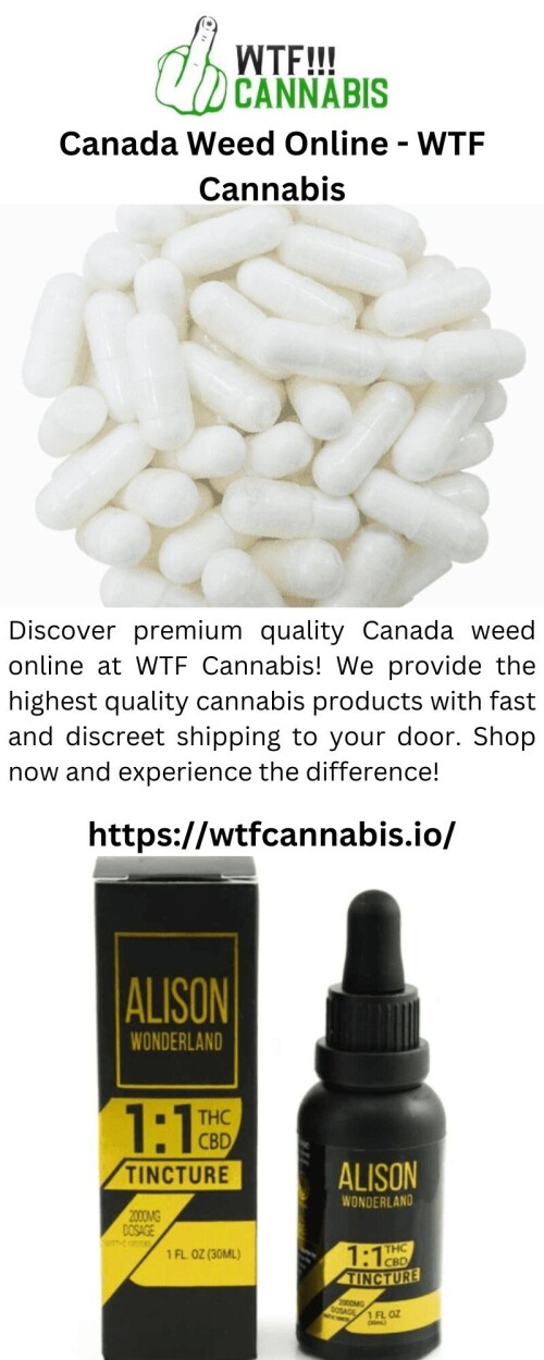 Discover premium quality Canada weed online at WTF Cannabis! We provide the highest quality cannabis products with fast and discreet shipping to your door. Shop now and experience the difference!

https://wtfcannabis.io/