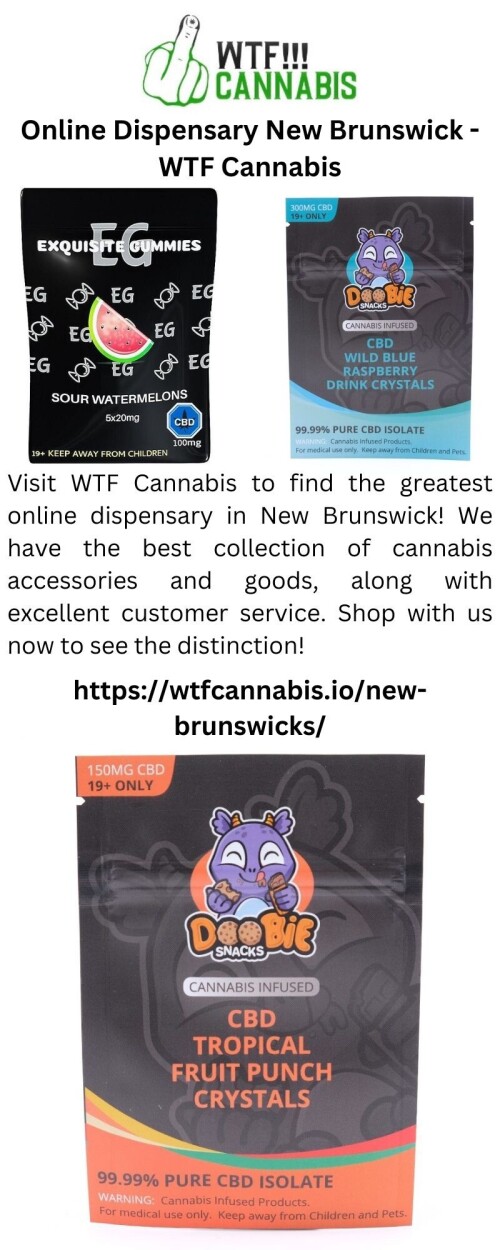 Visit-WTF-Cannabis-to-find-the-greatest-online-dispensary-in-New-Brunswick-We-have-the-best-collection-of-cannabis-accessories-and-goods-along-with-excellent-customer-service.-Shop-with-us-now-t.jpg