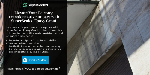 Elevate-Your-Balcony-Transformative-Impact-with-SuperSealed-Epoxy-Grout.png