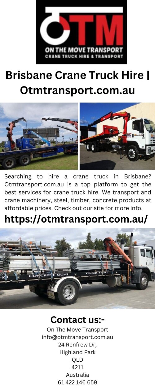 Searching to hire a crane truck in Brisbane? Otmtransport.com.au is a top platform to get the best services for crane truck hire. We transport and crane machinery, steel, timber, concrete products at affordable prices. Check out our site for more info.

https://otmtransport.com.au/