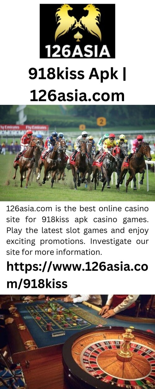 126asia.com is the best online casino site for 918kiss apk casino games. Play the latest slot games and enjoy exciting promotions. Investigate our site for more information.

https://www.126asia.com/918kiss