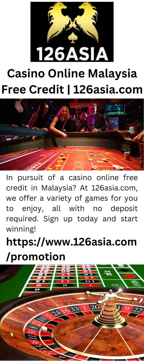 In pursuit of a casino online free credit in Malaysia? At 126asia.com, we offer a variety of games for you to enjoy, all with no deposit required. Sign up today and start winning!

https://www.126asia.com/promotion