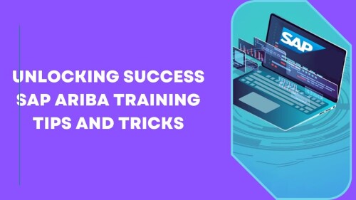 Unlocking-Success-SAP-Ariba-Training-Tips-and-Tricks.jpg