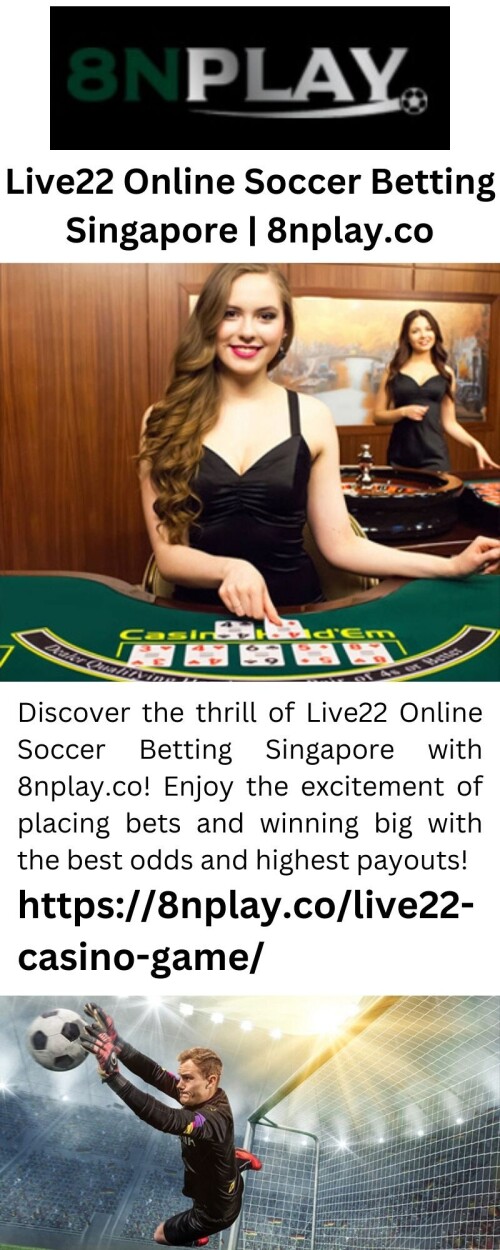 Discover the thrill of Live22 Online Soccer Betting Singapore with 8nplay.co! Enjoy the excitement of placing bets and winning big with the best odds and highest payouts!

https://8nplay.co/live22-casino-game/