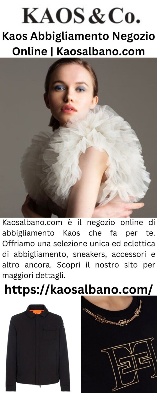 Kaosalbano.com è il negozio online di abbigliamento Kaos che fa per te. Offriamo una selezione unica ed eclettica di abbigliamento, sneakers, accessori e altro ancora. Scopri il nostro sito per maggiori dettagli.


https://kaosalbano.com/