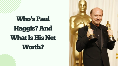 Whos-Paul-Haggis-And-What-Is-His-Net-Worth.png