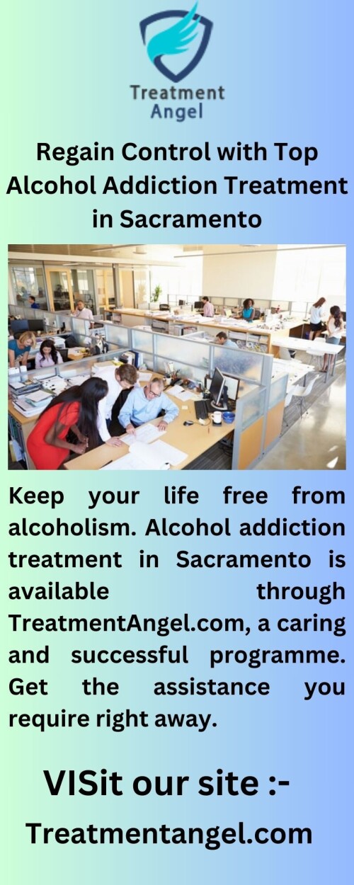 Avoid allowing alcoholism to rule your life. Get the assistance you require by using the Sacramento Alcohol Addiction Treatment programme offered by TreatmentAngel.com. Today, take the first step towards your recovery.

https://www.treatmentangel.com/addiction/sacramento-ca/alcohol