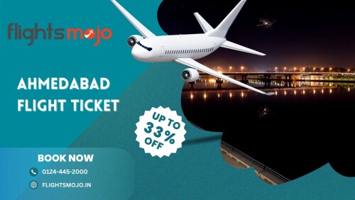 Ahmedabad Flight Ticket